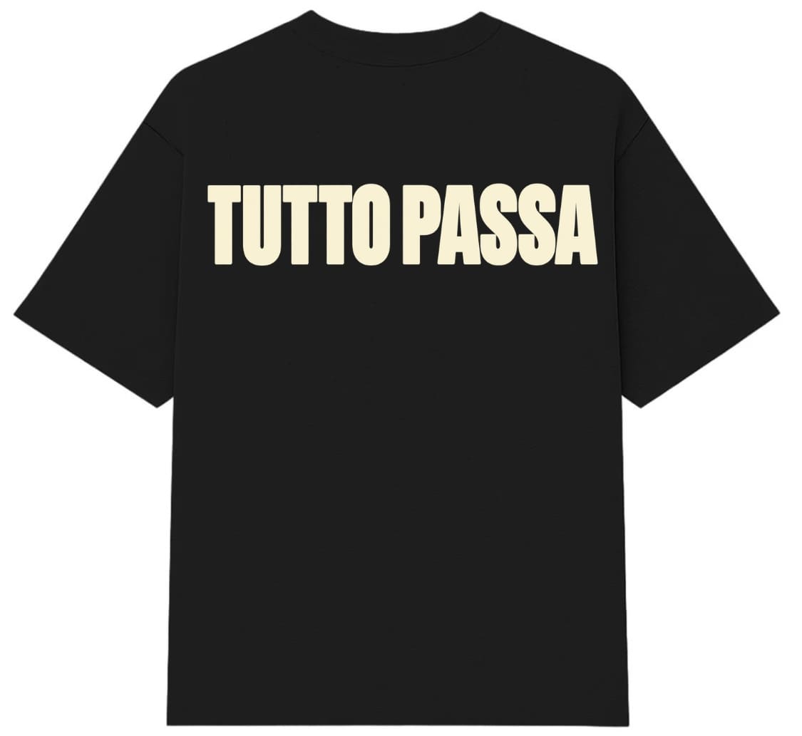 TUTTO PASSA T-SHIRT