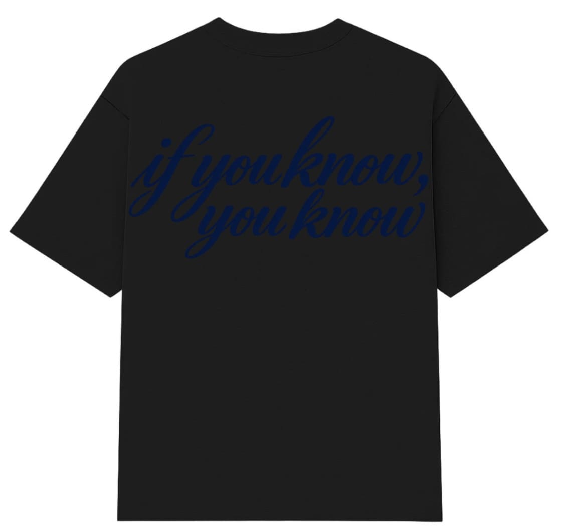 YOU KNOW T-SHIRT