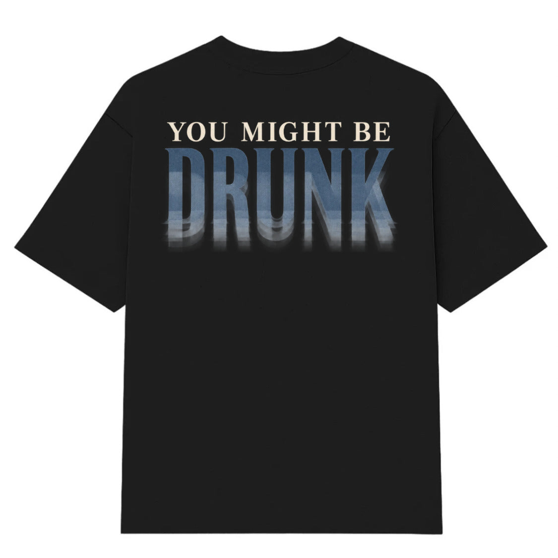 DRUNK T-SHIRT