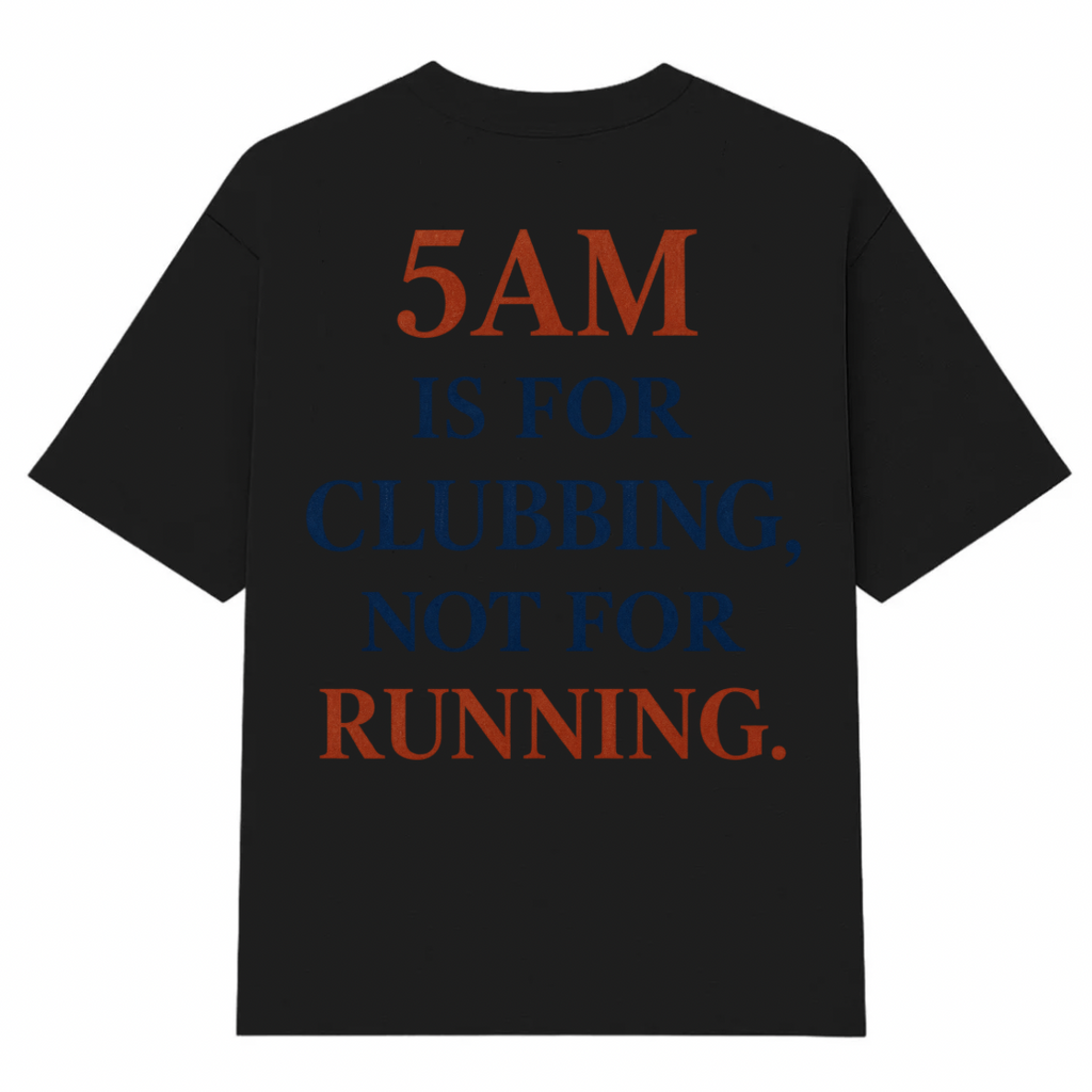 5 AM T-SHIRT